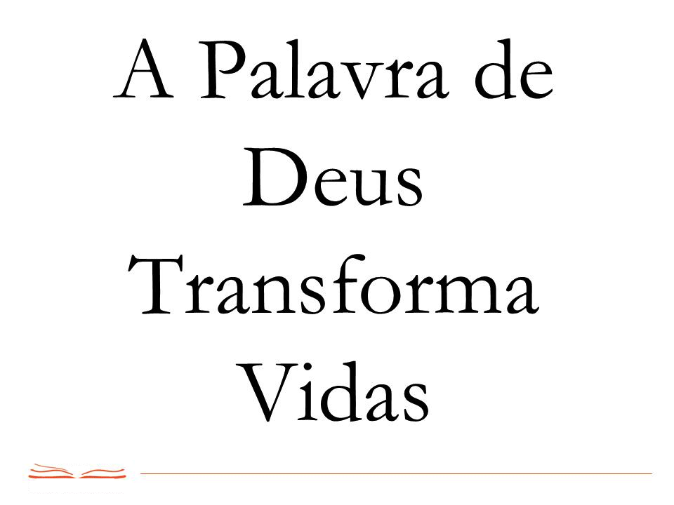 APalavradeDeusTransformaVidas