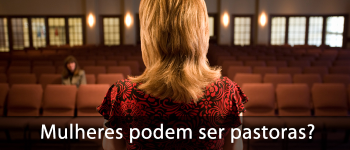 AsMulheresPodemSerPastoras1