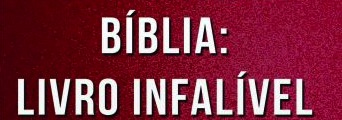 Bíblia livro infalível