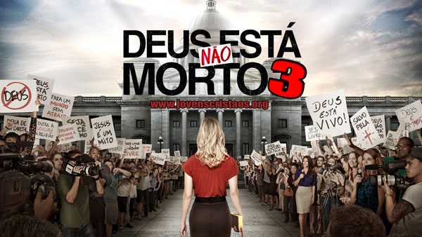 Deus não está morto 3 - uma luz na escuridão Deus não está morto 3