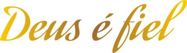 A fidelidade de Deis é inestimável Deus é fiel