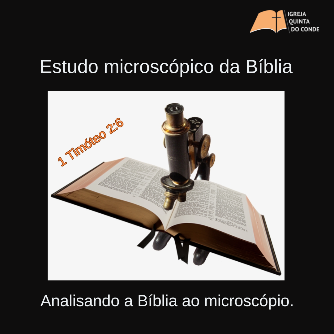 Estudo microscópico da Bíblia 1 Tim 2:6