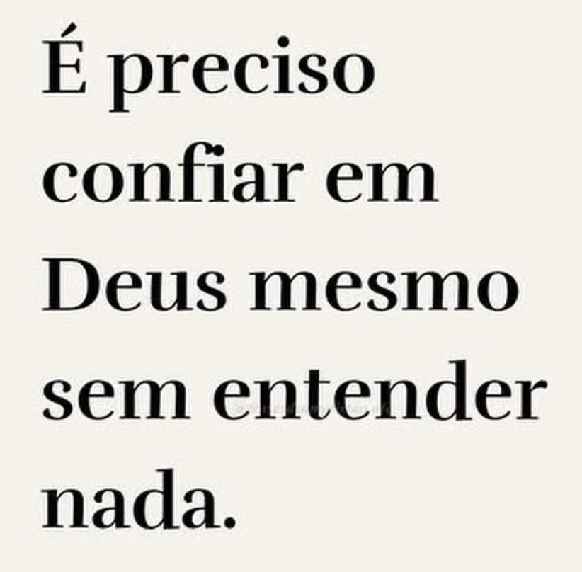 É preciso confiar em Deus