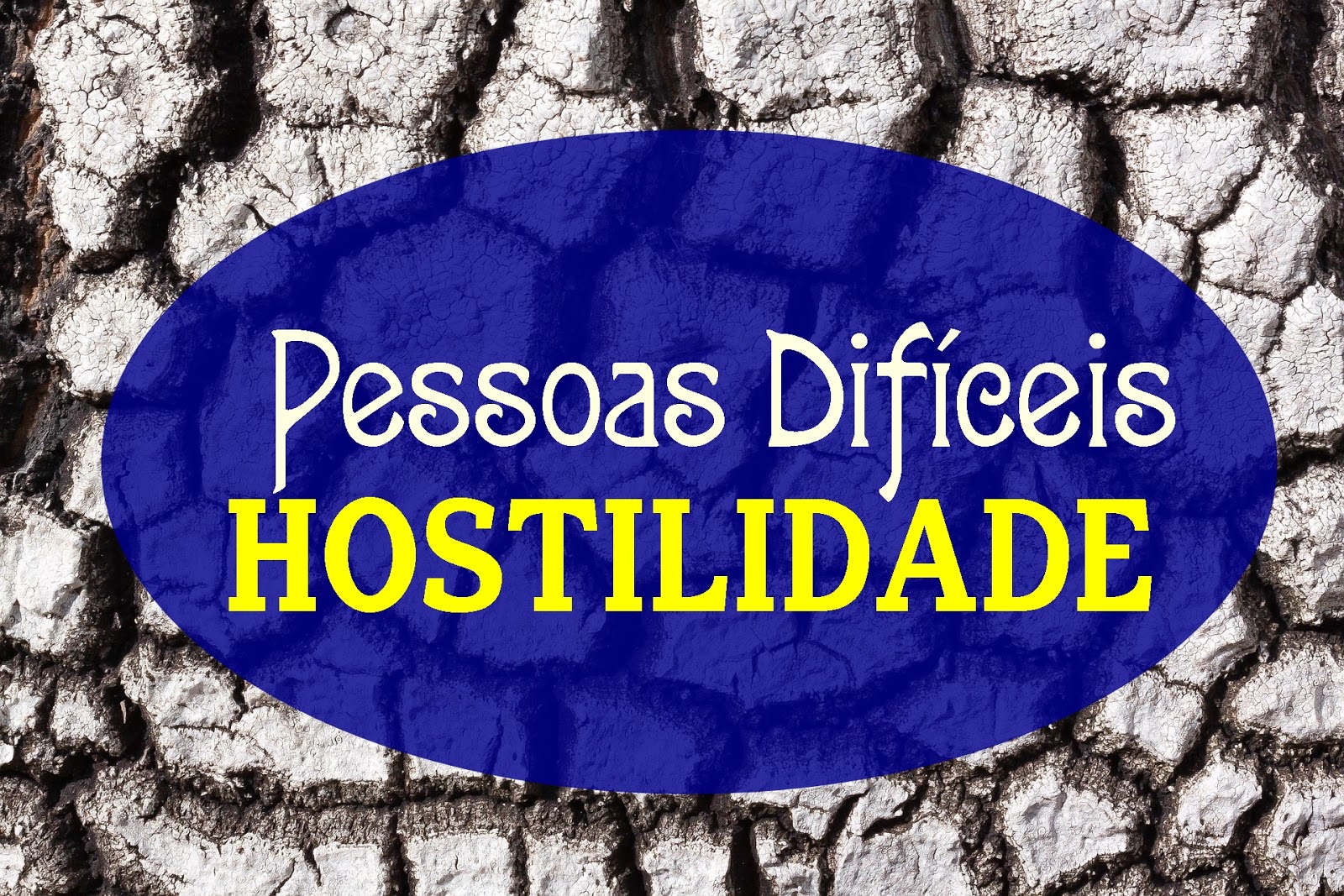 Não receies a hostilidade