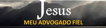 Jesus é o nosso Intercessor eficaz JesusAdvogado