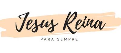 O Senhor Jesus Cristo reinará para sempre, independentemente do teu querer JesusReina