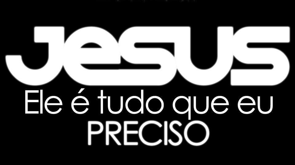 JESUS é mesmo TUDO