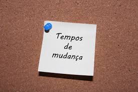Cuidado com as mudanças