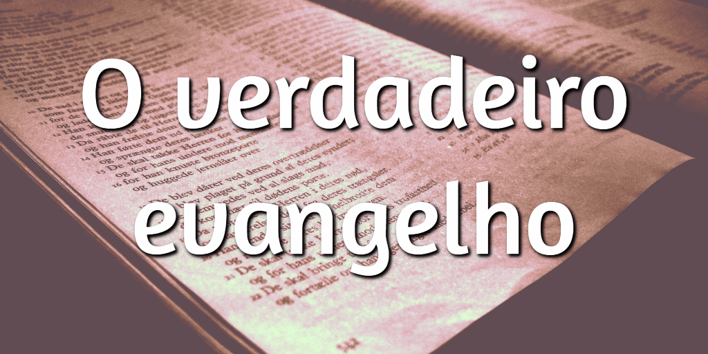 Não adulteres o Evangelho