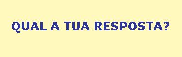 A resposta certa é determinante para tudo QueResposta