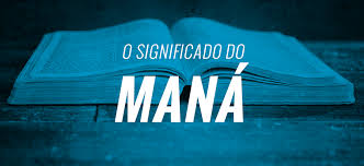 O Maná aponta para Cristo, o verdadeiro Pão que desceu do céu Significado do Maná