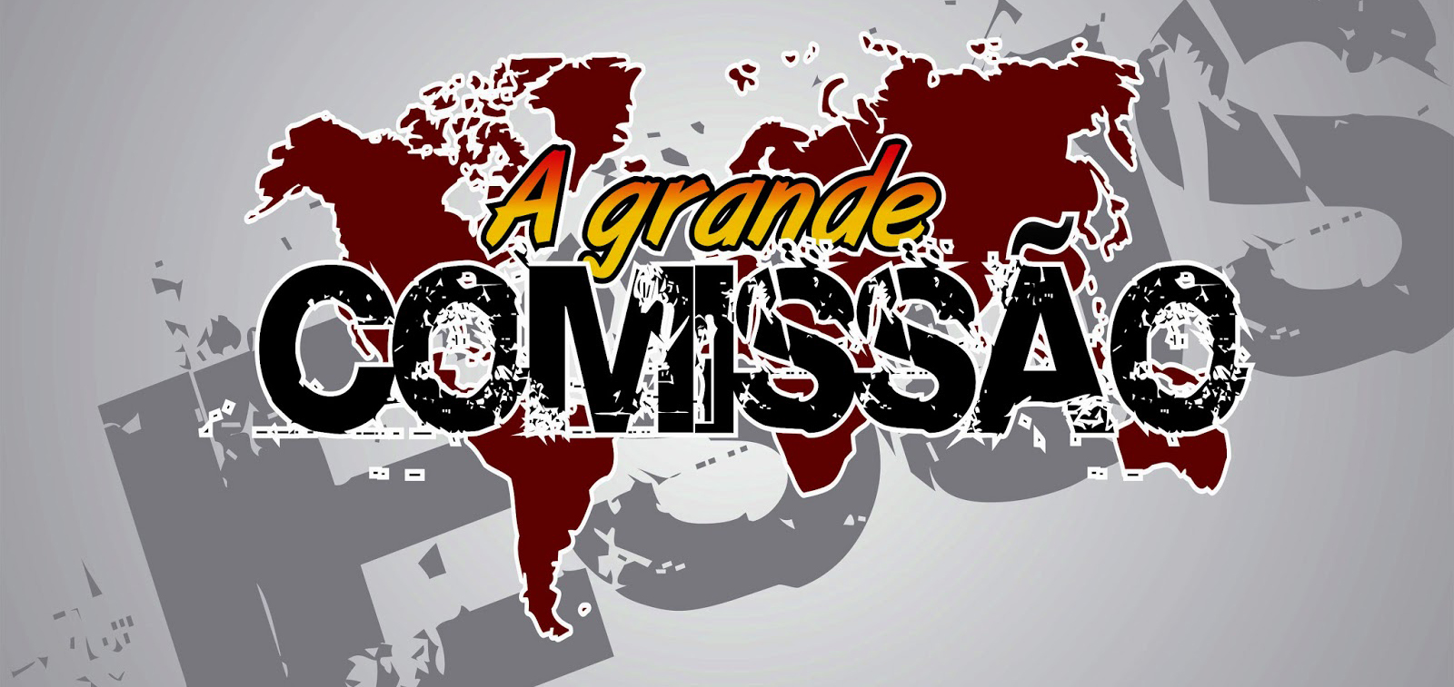 A Grande Comissão a grande comissao