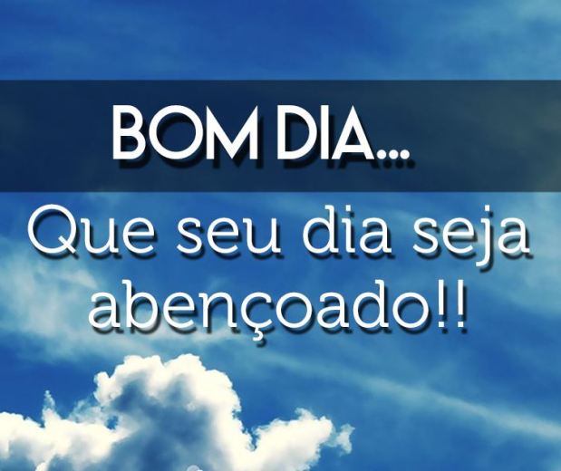 Tem um dia abençoado. Só é possível se creres em Jesus como teu único Salvador