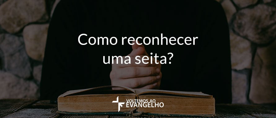 como reconhecer uma seita