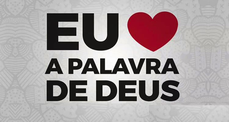Qual a tua relação com a Palavra de Deus? eu amo a palavra de Deus