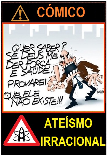 O ateísmo é irracional irrational atheism ATEU CÓMICO