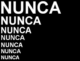nunca