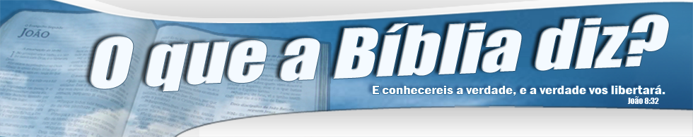 O que nos importa é saber o que a Bíblia diz oqueabibliadiz