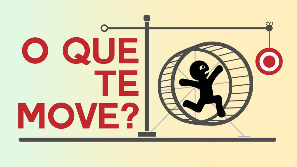 Verifica bem o que te move, pois pode não ser bom