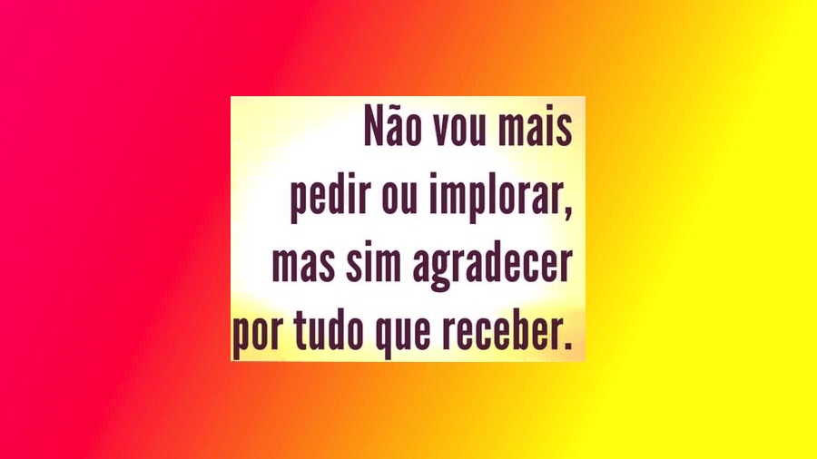 Temos tudo para agradecer; nada para pedir. pink and yellow background