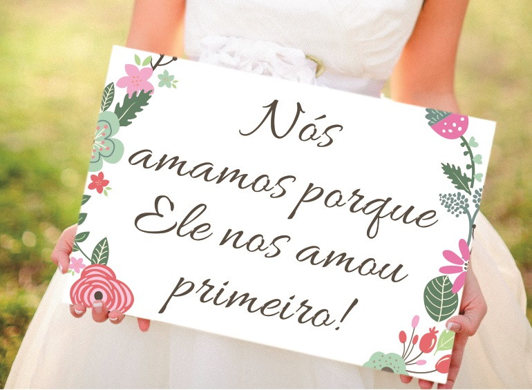 placa nos amamos porque ele nos amou placas para fotos