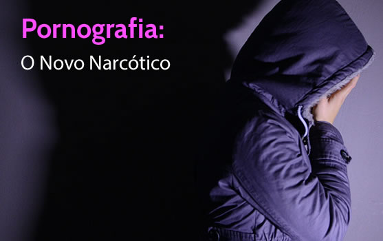 pornografia o novo narcotico 1