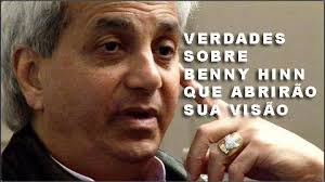 Benny Hinn - a verdadeira realidade Benny Hinn - a verdadeira realidade