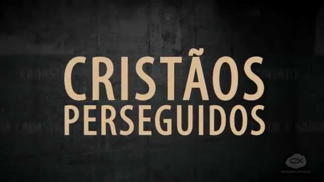 Cristãos perseguidos