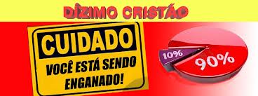 O dízimo hoje não tem base bíblica O dízimo hoje não tem base bíblica