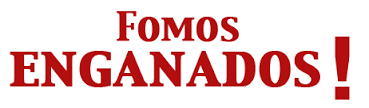 Fomos enganados Fomos enganados