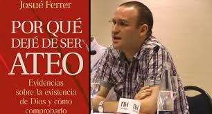 Josué Ferrer - Porque deixei de ser ateu