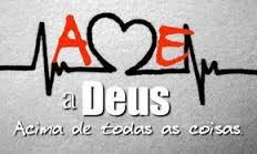 Amar a Deus é o mais importante