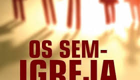 Os sem igreja